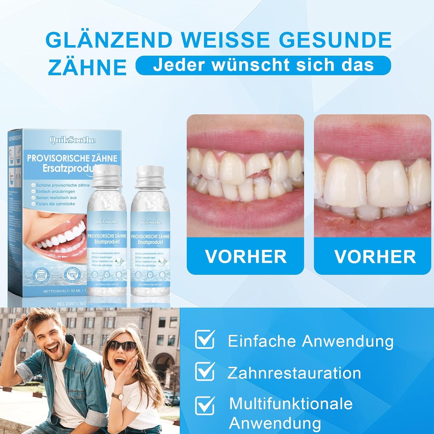 QuikSoothe™ | Keine Zahnlücken mehr – Natürliches Aussehen, schnell und einfach anwendbar